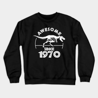 Awesome Since 1970 Crewneck Sweatshirt